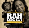 Rah Digga Live In Concert with Toronto's very own super producers & MC's Rich Kidd and Smash Brovaz
